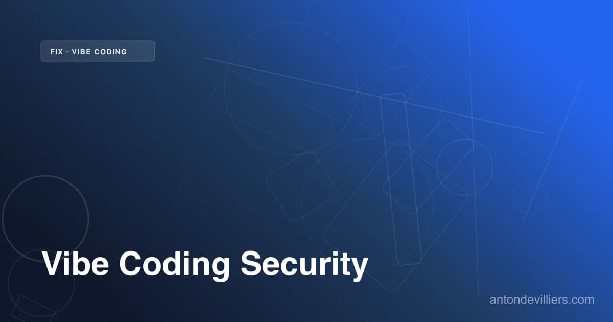 Vibe Coding fix cover image — antondevilliers.com